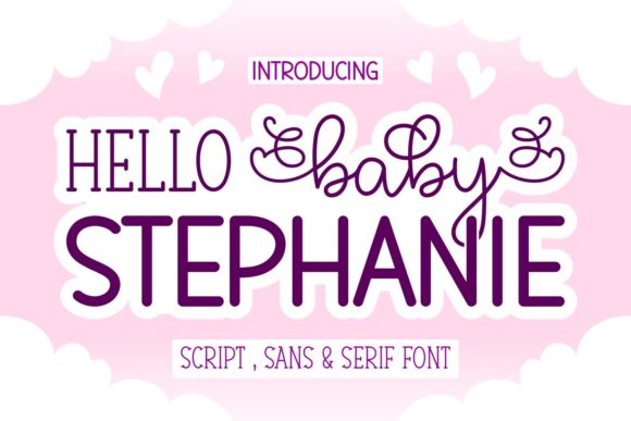 Hello Baby Stephanie